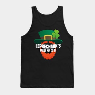 Leprechauns made me do it Tank Top